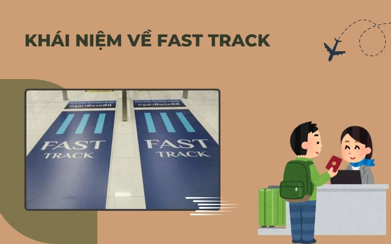 Khái niệm về fast track