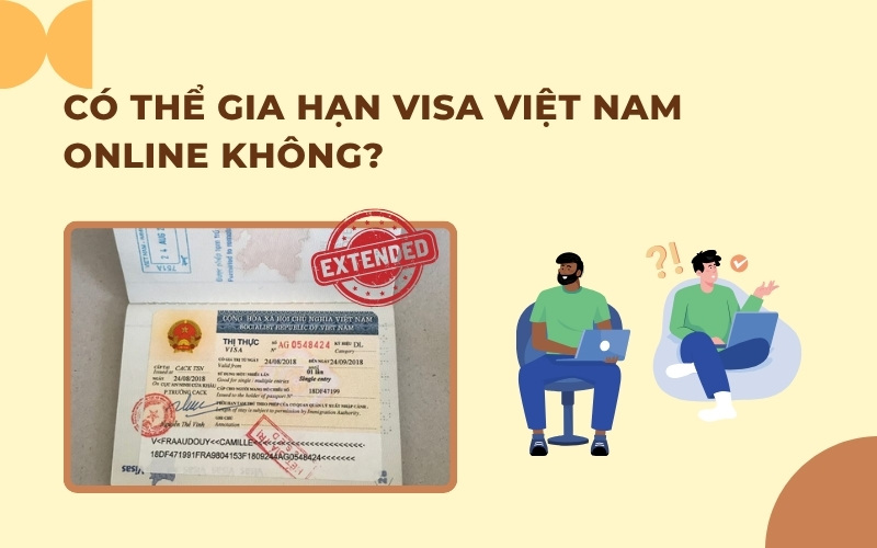 Có thể gia hạn visa Việt Nam online không
