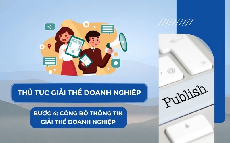 Công bố thông tin về việc giải thể doanh nghiệp