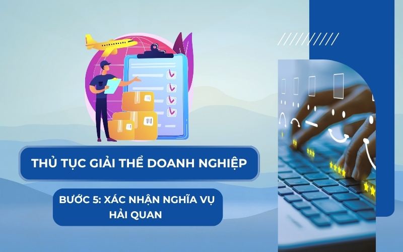Xác nhận nghĩa vụ hải quan tại cơ quan hải quan
