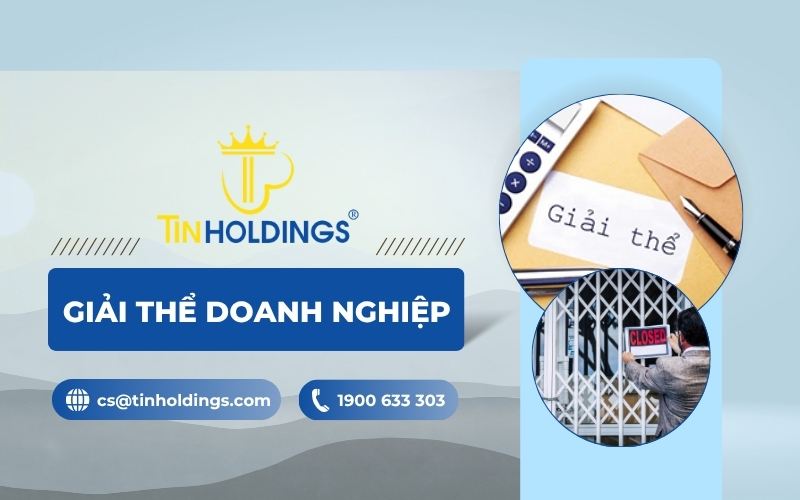 Hồ sơ, thủ tục giải thể doanh nghiệp, công ty mới nhất