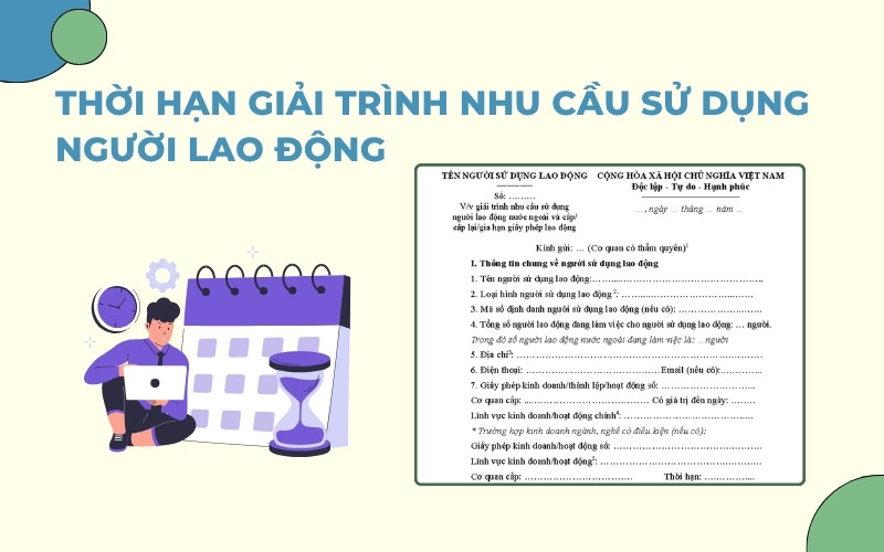 Thời hạn giải trình nhu cầu sử dụng người lao động nước ngoài