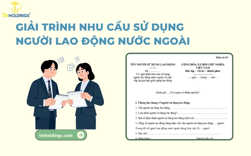 Giải trình nhu cầu sử dụng người lao động nước ngoài