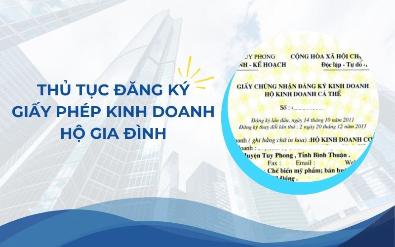 Thủ tục đăng ký giấy phép kinh doanh hộ gia đình