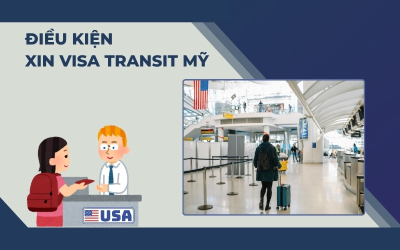 Điều kiện xin visa transit Mỹ