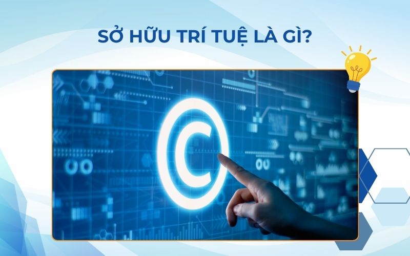 Sở hữu trí tuệ là gì?
