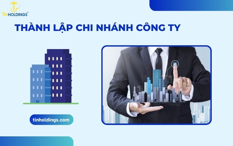 Thành lập chi nhánh công ty