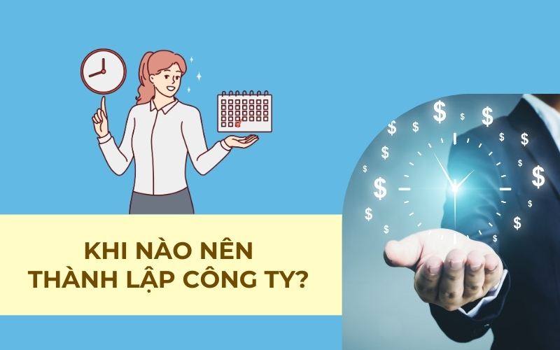 Khi nào nên thành lập doanh nghiệp?