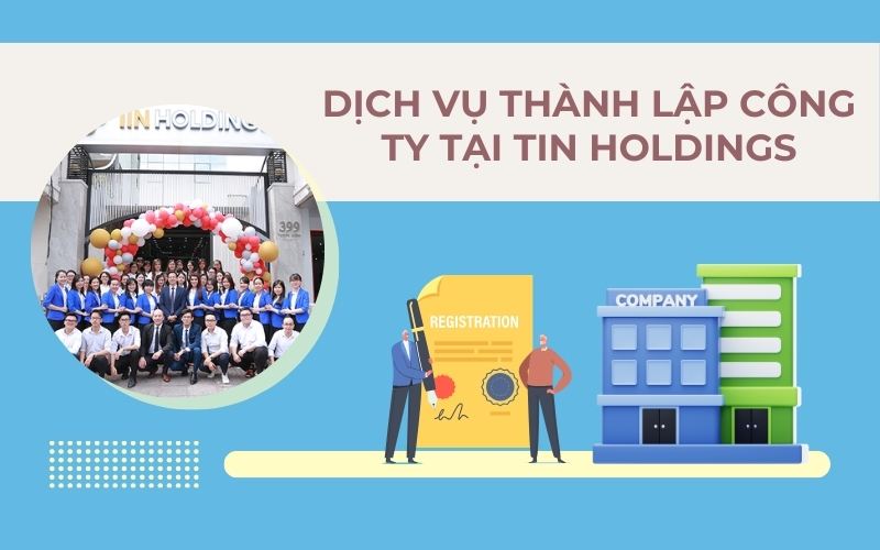 Dịch vụ thành lập công ty nhanh chóng tại TIN Holdings