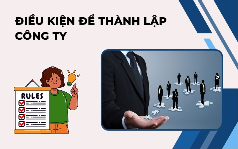Điều kiện thành lập công ty