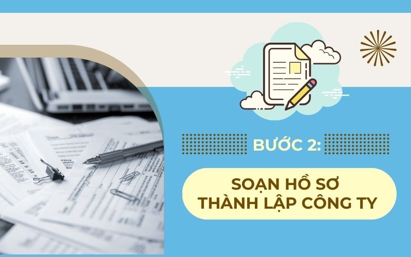 Soạn thảo hồ sơ thành lập doanh nghiệp