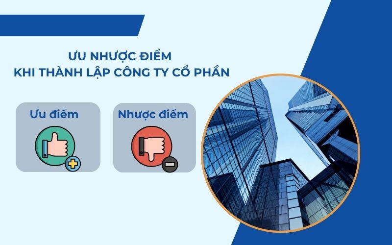 Ưu nhược điểm của việc thành lập công ty cổ phần