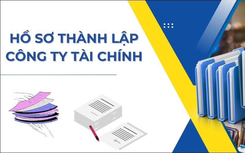 Hồ sơ thành lập công ty tài chính
