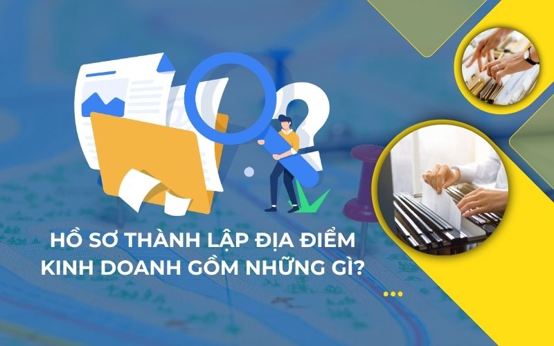 Hồ sơ đăng ký địa điểm kinh doanh
