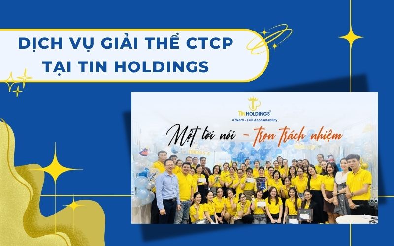 Dịch vụ giải thể công ty cổ phần tại TIN Holdings