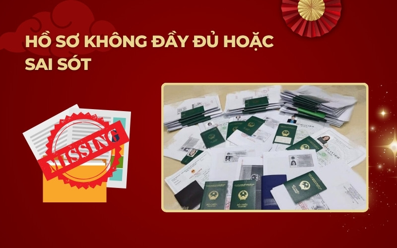 Hồ sơ visa không đầy đủ