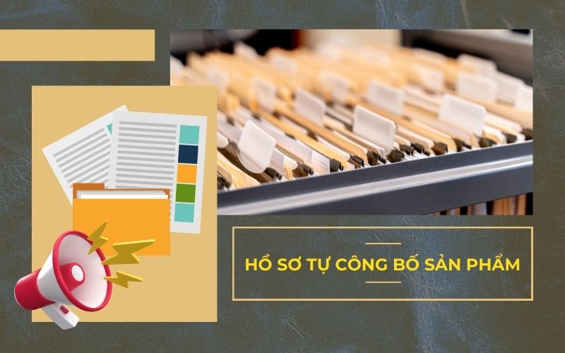 Hồ sơ tự công bố sản phẩm