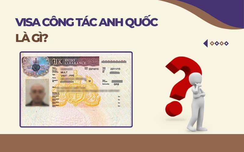 Visa công tác Anh Quốc là gì
