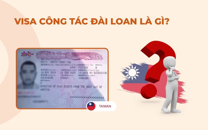 Visa công tác Đài Loan là gì?