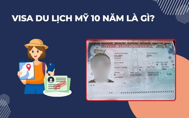 Visa du lịch Mỹ 10 năm là gì