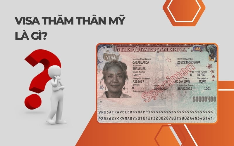 Visa thăm thân Mỹ là gì?