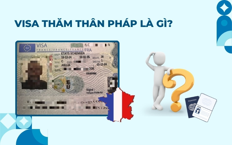 Visa thăm thân Pháp là gì