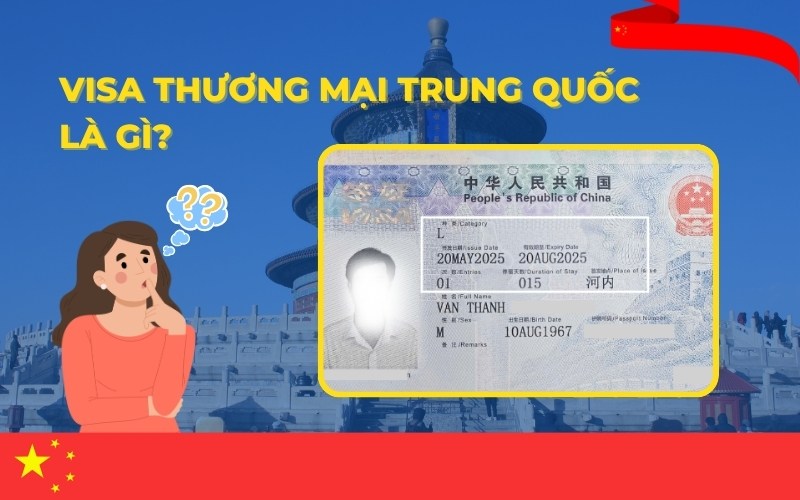 Visa thương mại Trung Quốc là gì