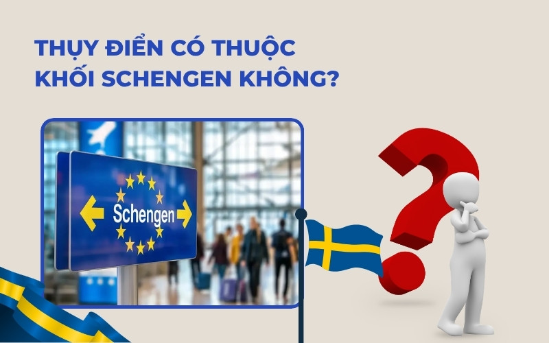 Thụy Điển thuộc khối Schengen không