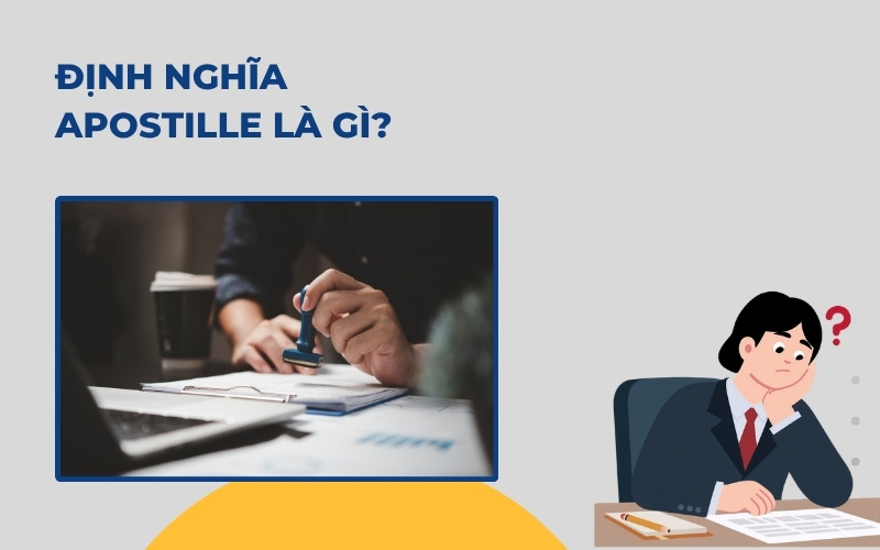 Khái niệm Apostille là gì