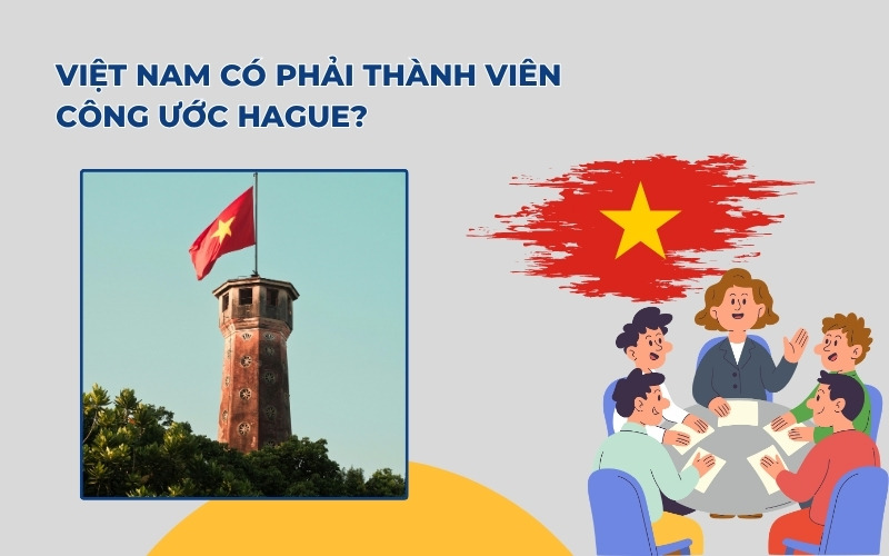 Việt Nam có phải thành viên Hague
