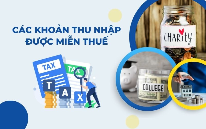 Các khoản thu nhập được miễn thuế