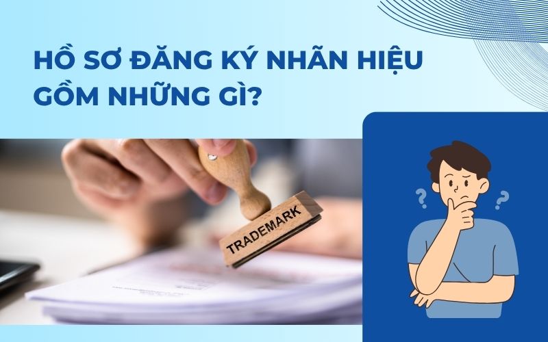 Hồ sơ đăng ký nhãn hiệu