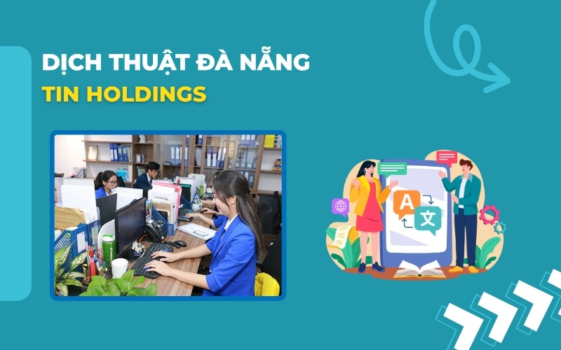 Dịch thuật Đà Nẵng TIN Holdings