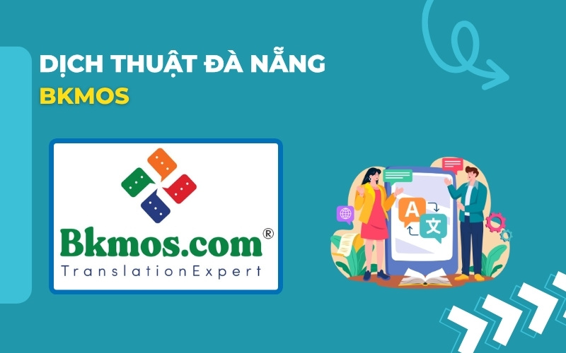Dịch thuật Đà Nẵng Bkmos