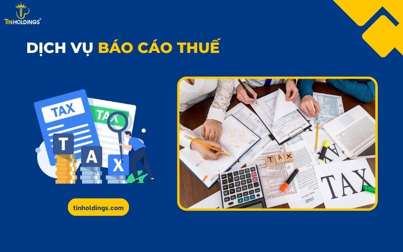 Dịch vụ báo cáo thuế