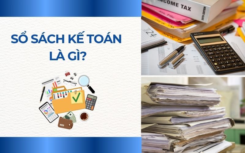 Sổ sách kế toán là gì