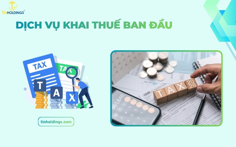 Dịch vụ kê khai thuế ban đầu