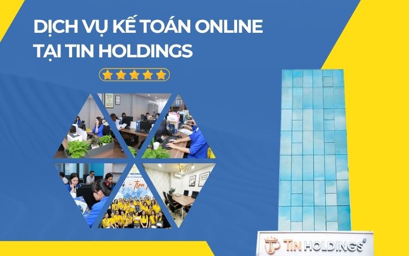 Dịch vụ kế toán online chuyên nghiệp tại TIN Holdings