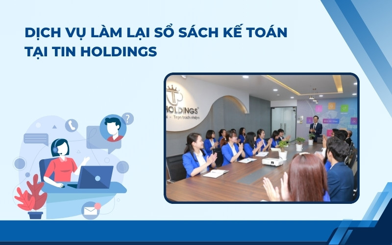 TIN Holdings cung cấp dịch vụ làm lại sổ sách kế toán 