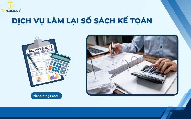 Dịch vụ làm lại sổ sách kế toán