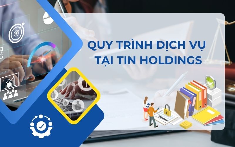 Quy trình dịch vụ rà soát sổ sách kế toán tại TIN Holdings
