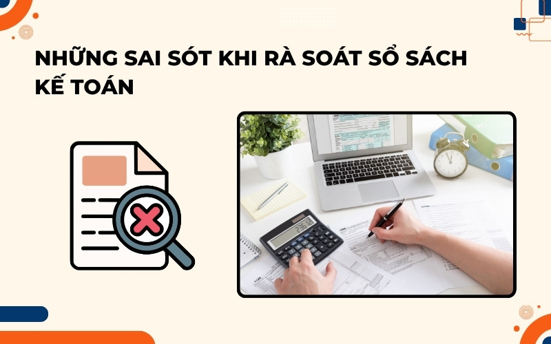 Sai sót khi rà soát sổ sách kế toán