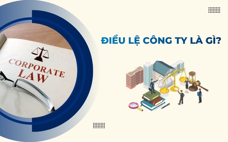 Khái niệm điều lệ công ty là gì