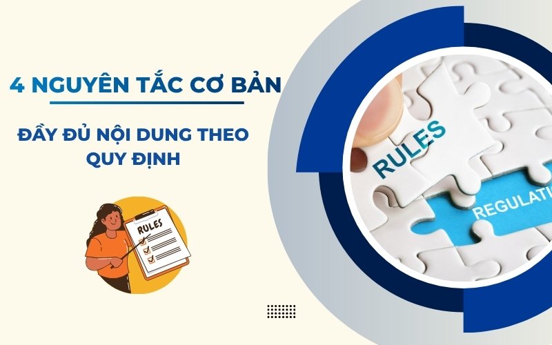 Nguyên tắc đảm bảo đầy đủ nội dung theo yêu cầu pháp luật