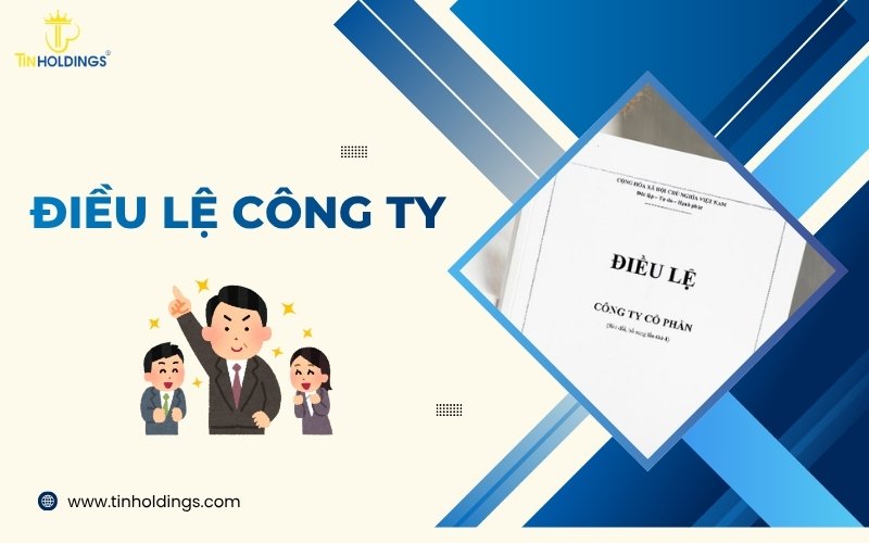 Điều lệ công ty là gì? Nội dung điều lệ công ty gồm những gì?