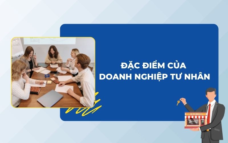 Đặc điểm của một doanh nghiệp tư nhân