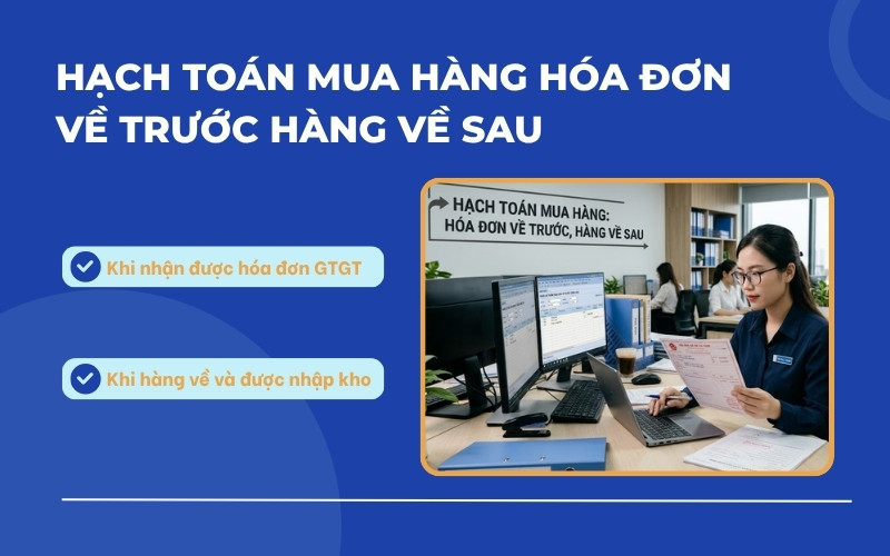 Hạch toán mua hàng hóa đơn về trước