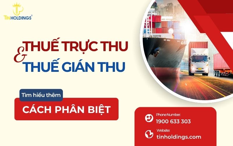 Phân biệt thuế trực thu và thuế gián thu như thế nào?