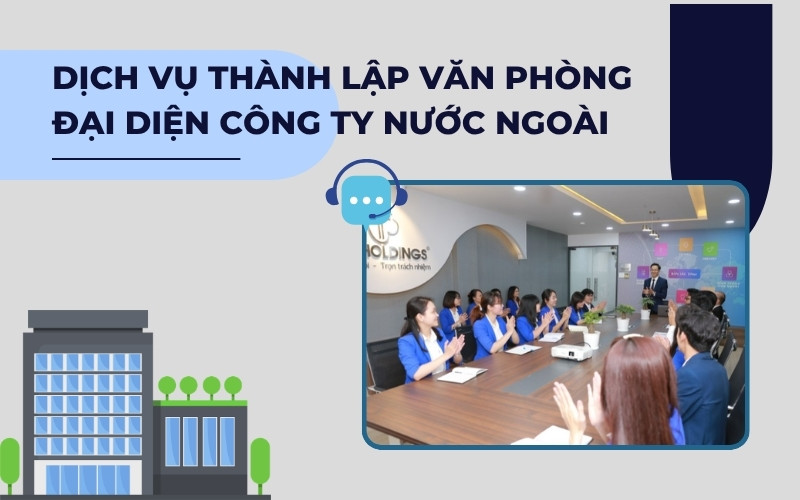 Dịch vụ thành lập văn phòng đại diện công ty nước ngoài