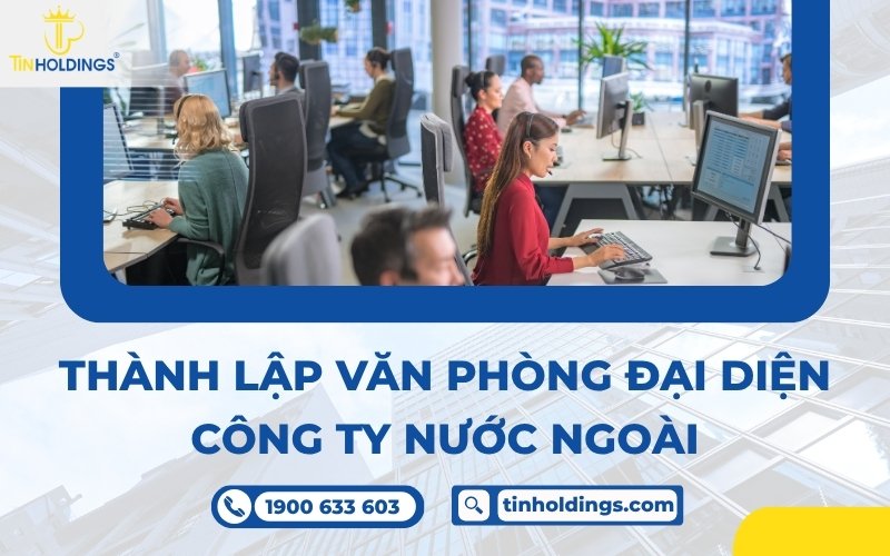 Thủ tục thành lập Văn phòng đại diện công ty nước ngoài